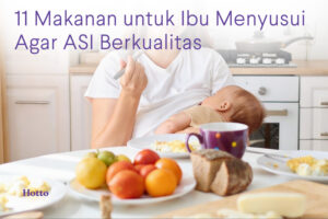 11 Makanan untuk Ibu Menyusui Agar ASI Berkualitas