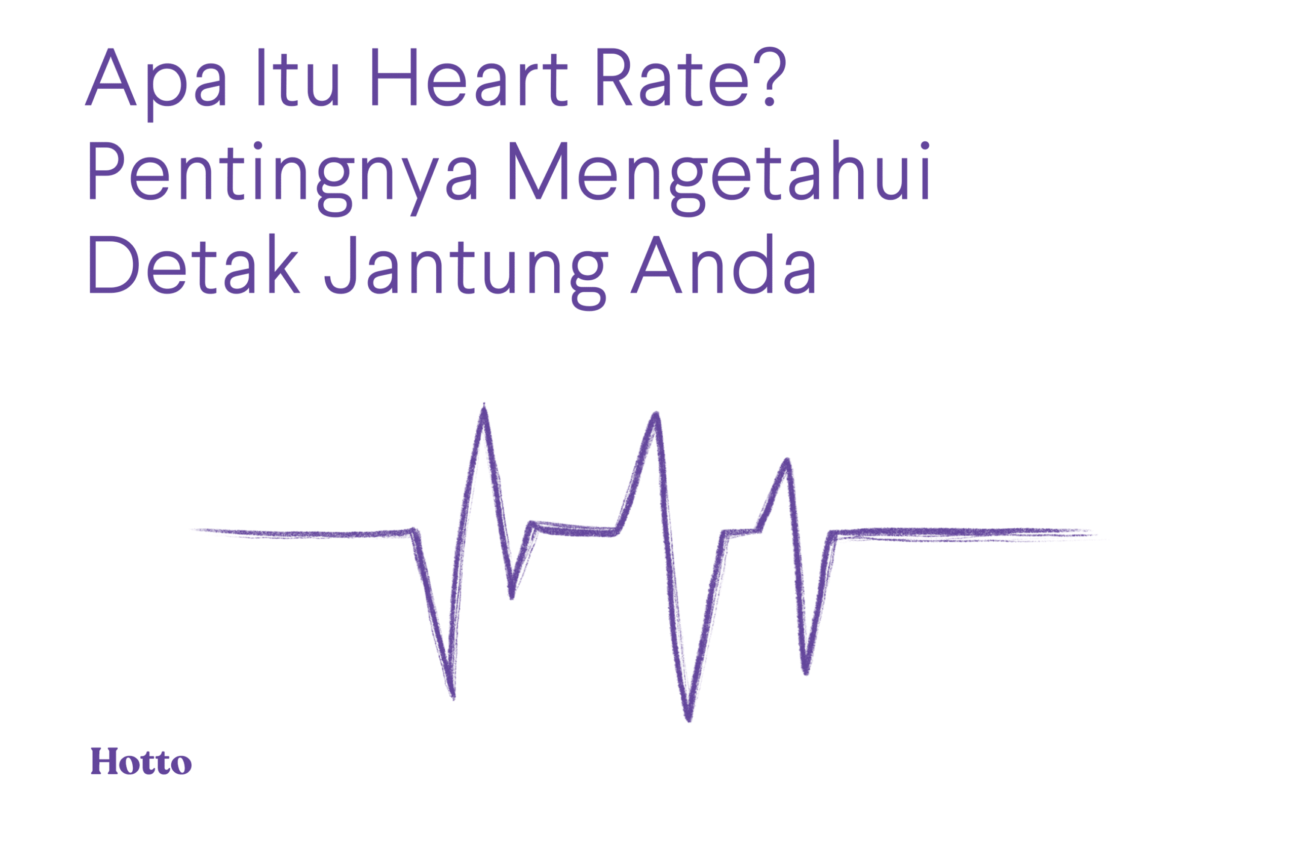 Apa Itu Heart Rate Pentingnya Mengetahui Detak Jantung Anda