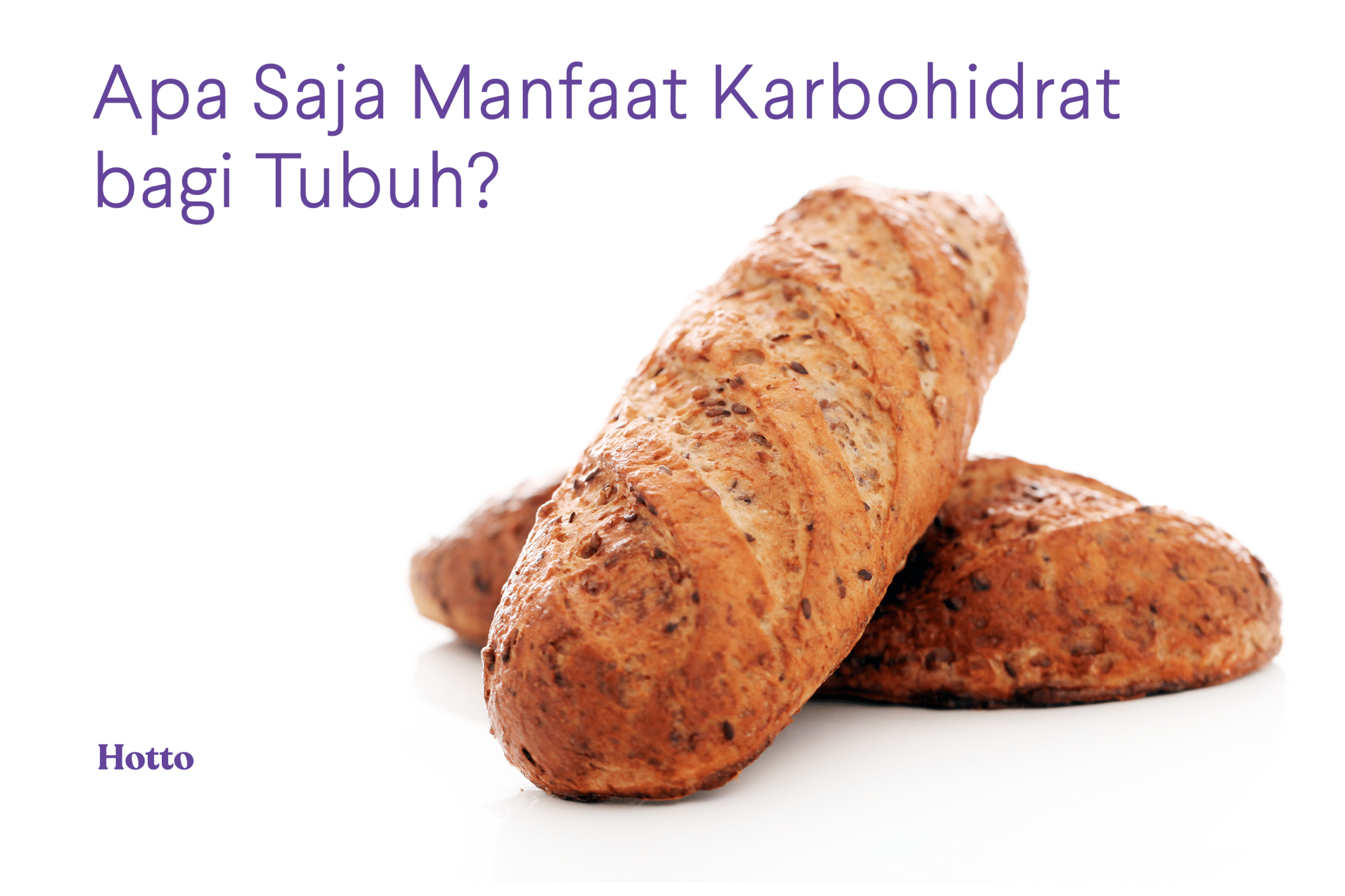 Apa Saja Manfaat Karbohidrat bagi Tubuh