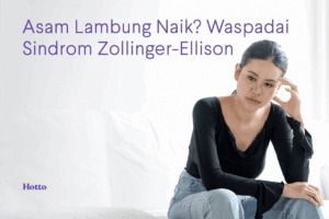 Asam Lambung Naik Terus Waspadai Sindrom Zollinger-Ellison
