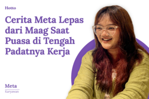 Cerita Meta Lepas dari Maag Saat Puasa di Tengah Padatnya Kerja