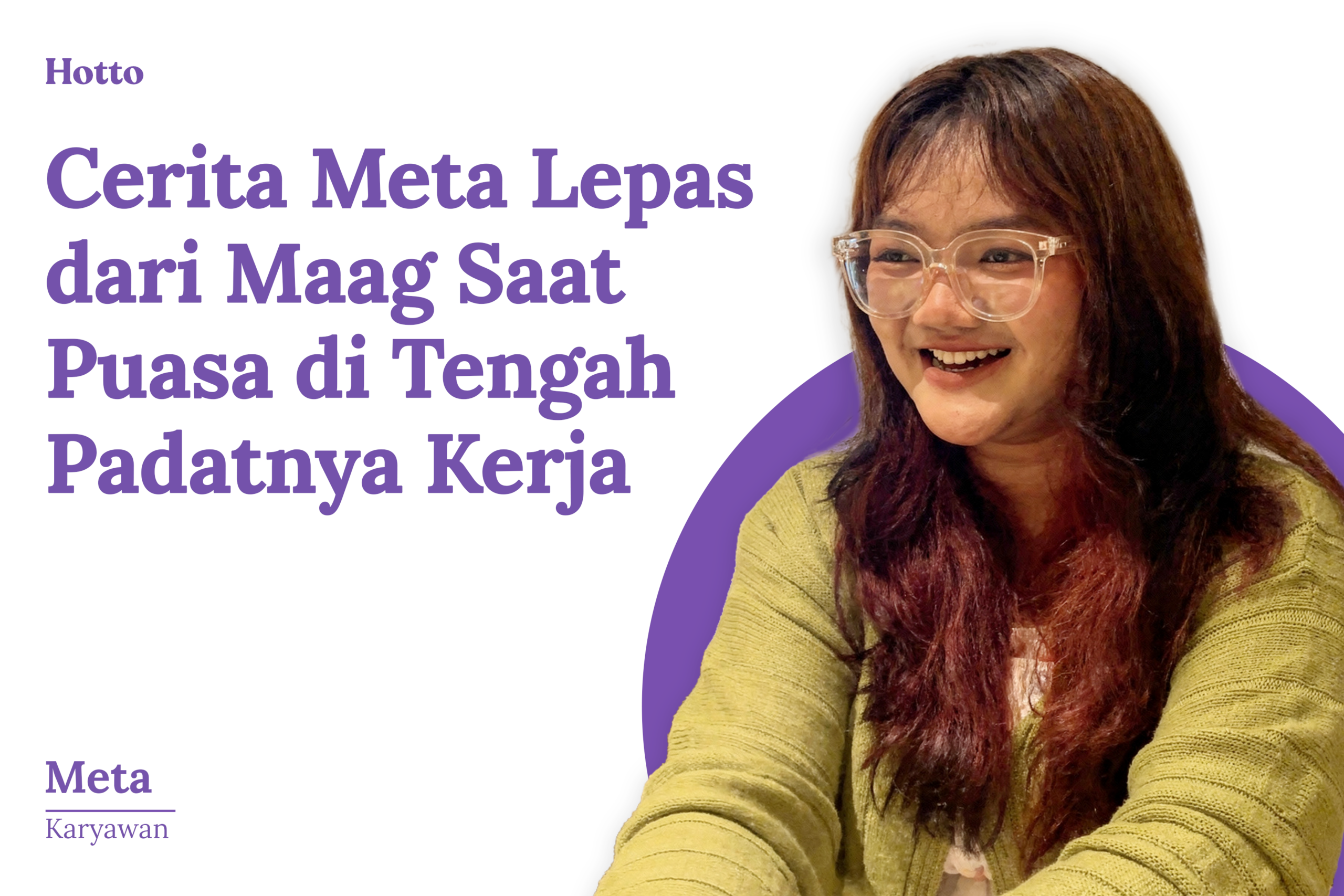 Cerita Meta Lepas dari Maag Saat Puasa di Tengah Padatnya Kerja