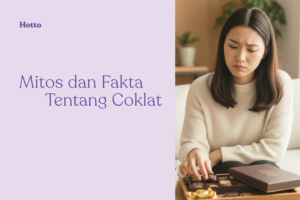 Coklat Antara Mitos yang Menakutkan dan Fakta yang Bikin Bahagia