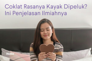 Coklat Rasanya Kayak Dipeluk Ini Penjelasan Ilmiahnya