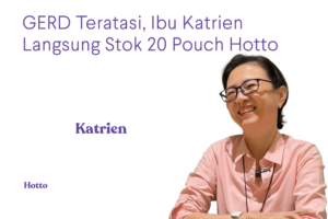 GERD Teratasi, Ibu Katrien Langsung Stok 20 Pouch Hotto