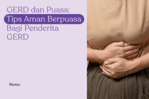 GERD dan Puasa Tips Aman Berpuasa Bagi Penderita GERD