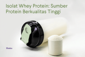 Isolat Whey Protein Sumber Protein Berkualitas Tinggi