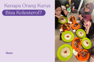 Kenapa Orang Kurus Bisa Kolesterol