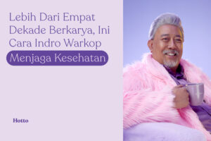 Lebih dari Empat Dekade Berkarya, Ini Cara Indro Warkop Menjaga Kesehatan