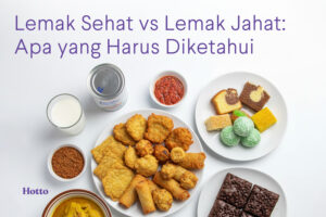 Lemak Sehat vs Lemak Jahat Apa yang Harus Kamu Ketahui