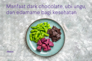Manfaat dark chocolate, ubi ungu, dan edamame bagi kesehatan