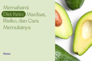 Memahami Diet Keto Manfaat Risiko dan Cara Memulainya
