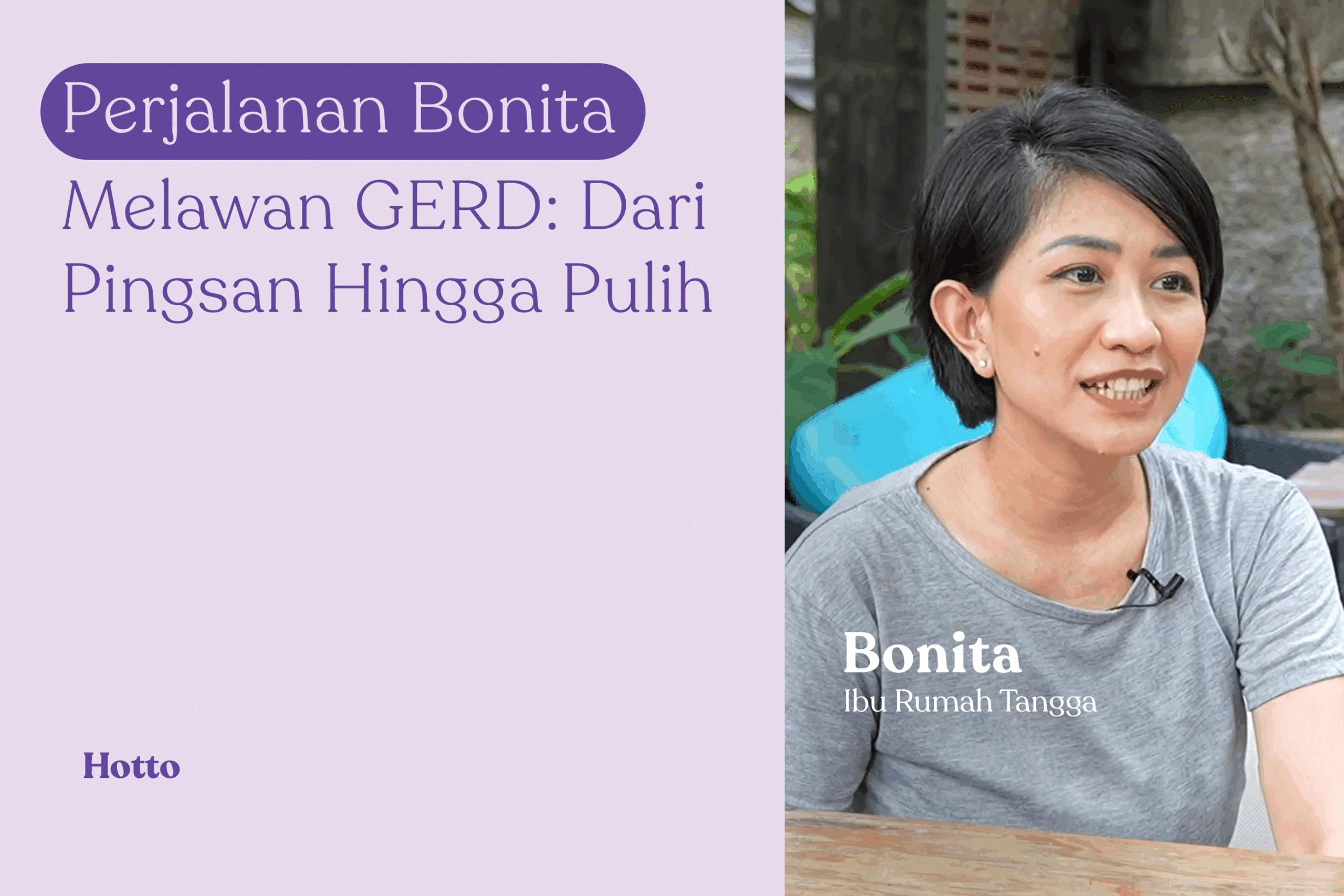Perjalanan Bonita Melawan GERD Dari Pingsan Hingga Pulih