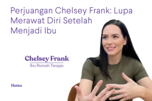 Perjuangan Chelsey Frank Lupa Merawat Diri Setelah Menjadi Ibu
