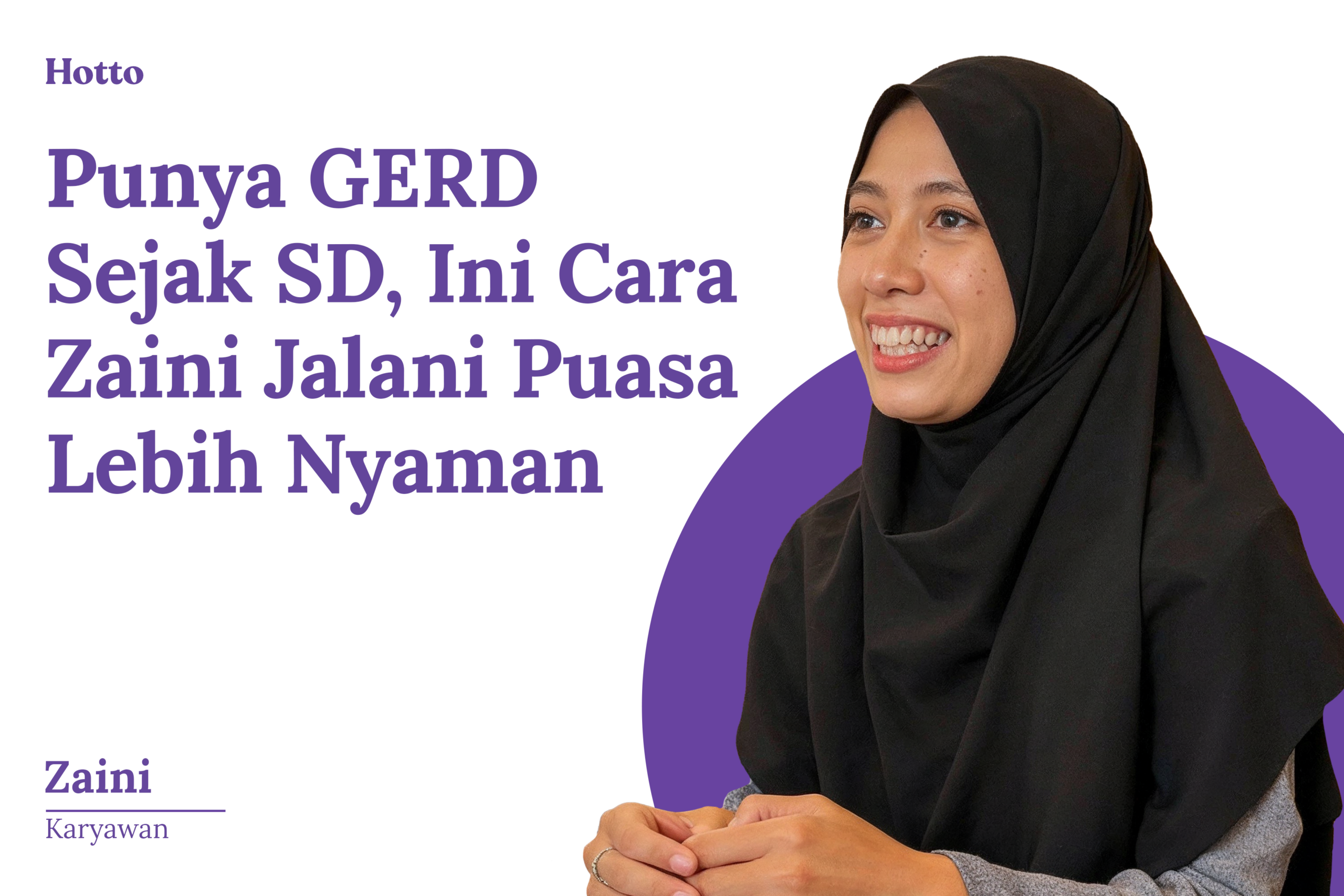 Punya GERD Sejak SD, Ini Cara Zaini Jalani Puasa Lebih Nyaman