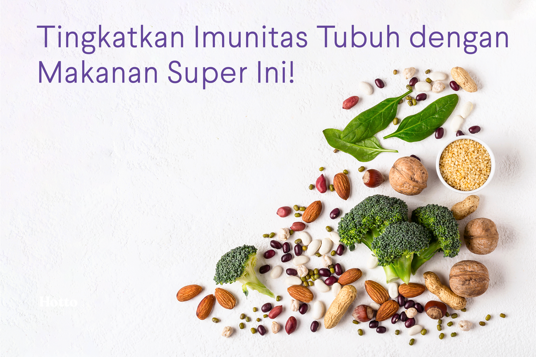 Tingkatkan Imunitas Tubuh dengan Makanan Super Ini!